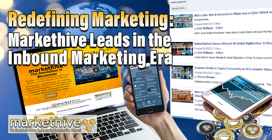 Redefining Marketing: Markethive Leads in the Inbound Marketing Era