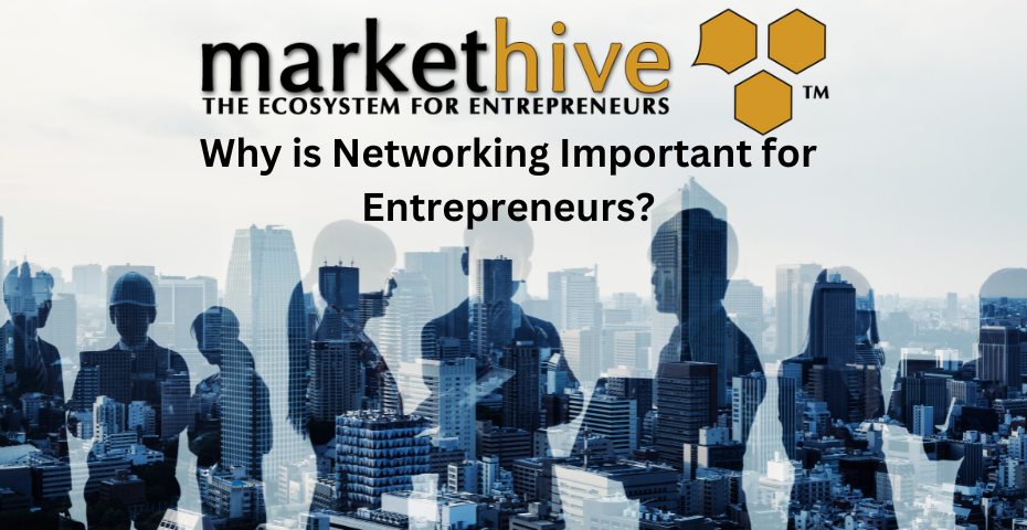 Why is Networking Important for Entrepreneurs?