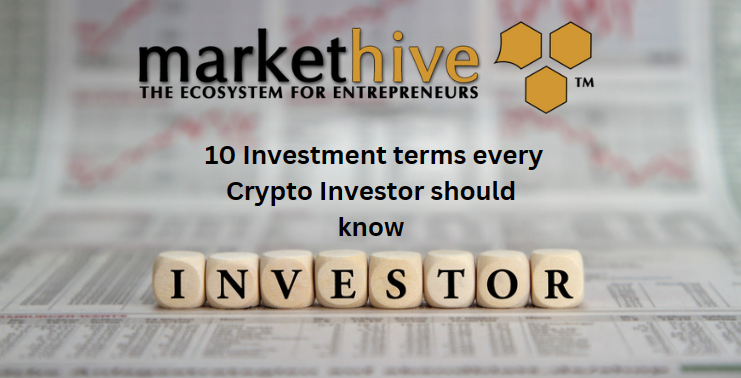 10 Investment terms every Crypto Investor should know