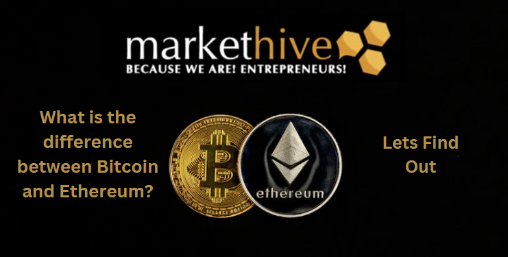 What is the difference between Bitcoin and Ethereum?