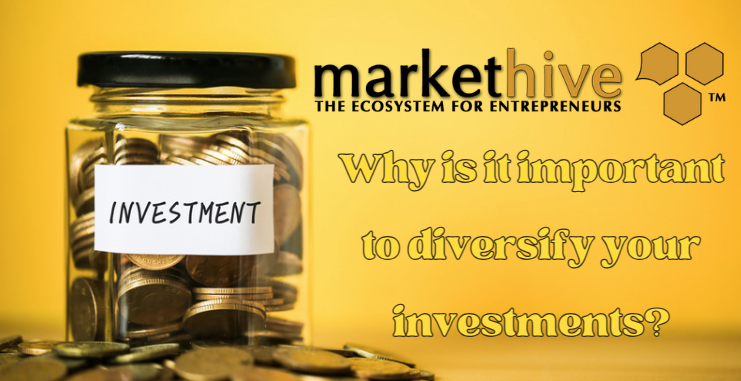 Why is it important to diversify your investments?