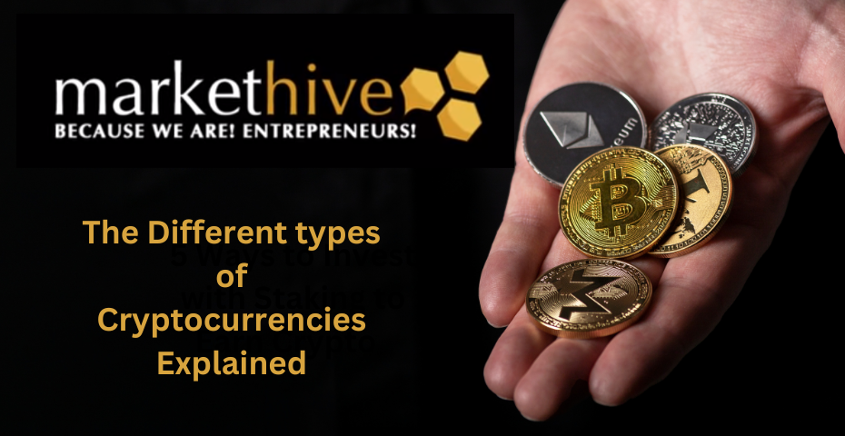 The Different types of Cryptocurrencies Explained