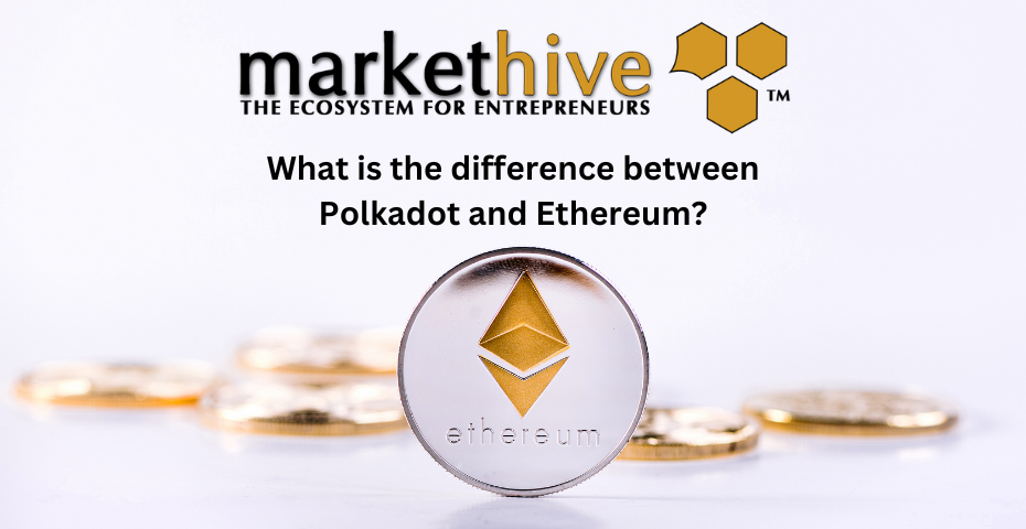 What is the difference between Polkadot and Ethereum?