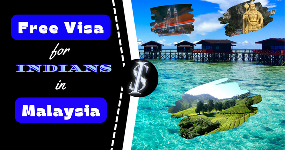 Free Visa for Indians in Malaysia. - INFORMATION SITE