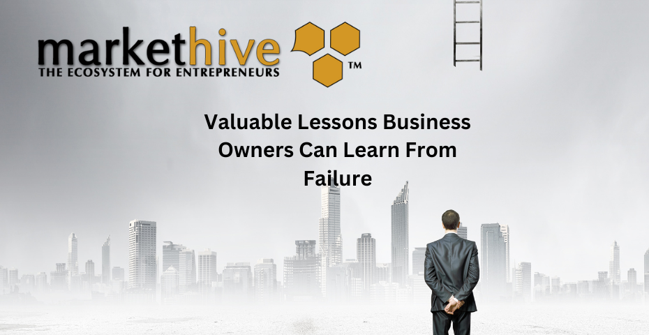 Valuable Lessons Business Owners Can Learn From Failure