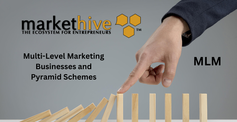 Multi-Level Marketing Businesses and Pyramid Schemes