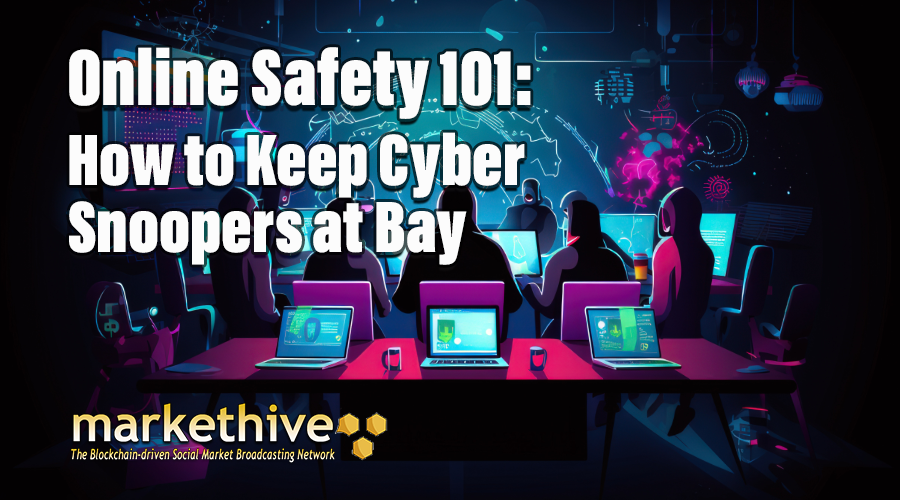 Online Safety 101 How to Keep Cyber Snoopers at Bay