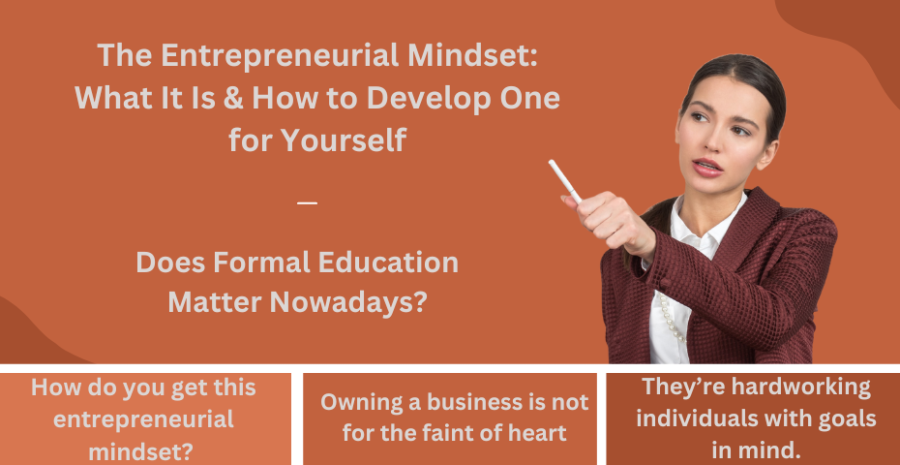 The Entrepreneurial Mindset: What It Is & How to Develop One for Yourself