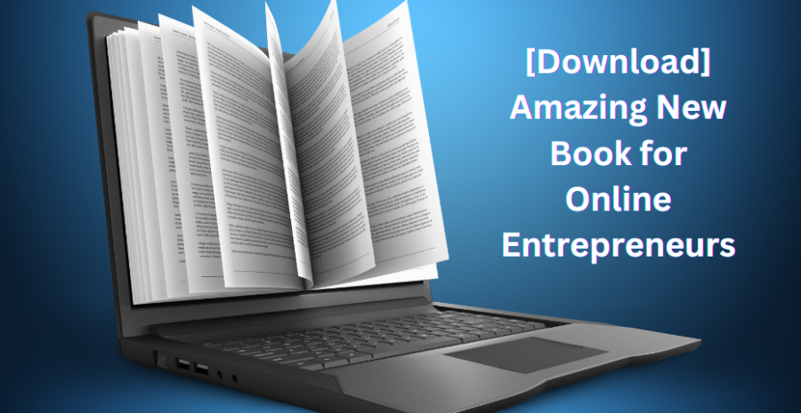 [Download] Amazing New Book for Online Entrepreneurs