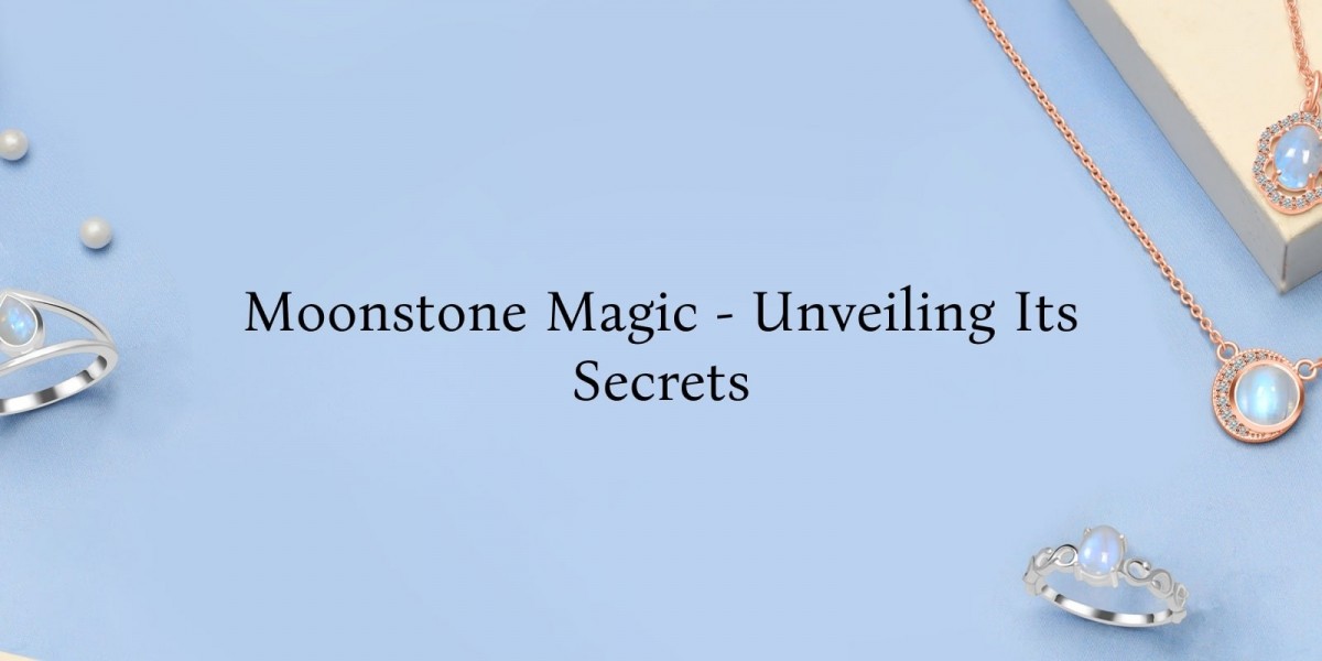 Magic of Moonstone - Meanings, Benefits, Healing Properties & More