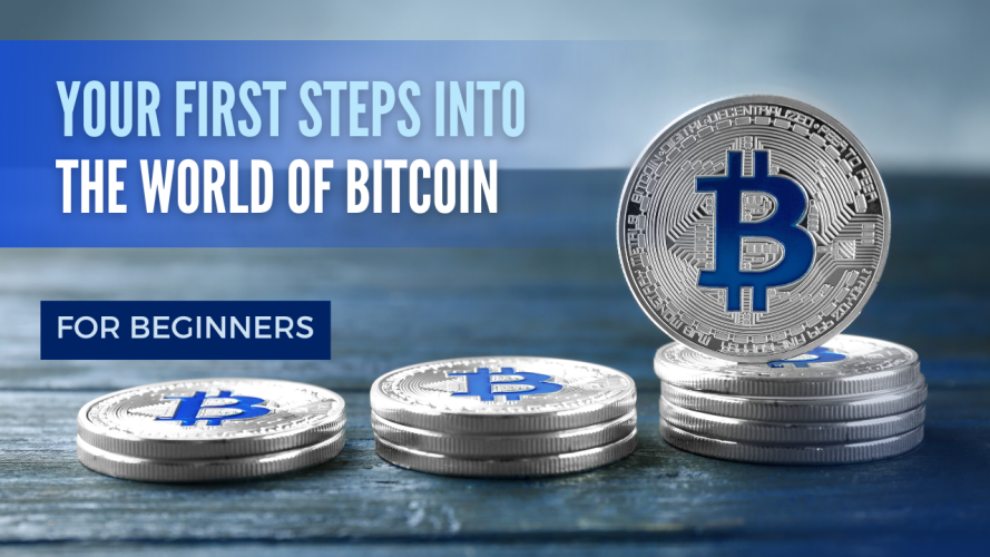 Getting Started: Your First Steps into the World of Bitcoin