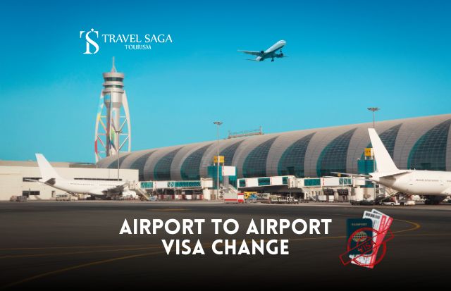 Airport to Airport Visa Change | Quick & Easy Process, Good Prices