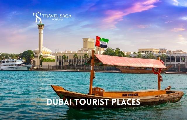 Dubai Tourist Places | Enjoy Things to do in Dubai with Travel Saga Tourism