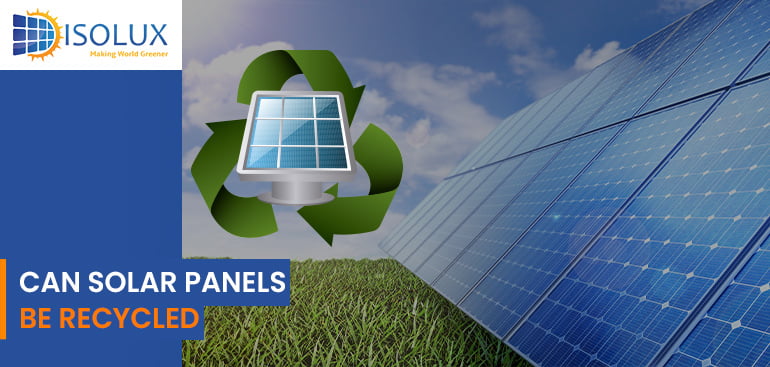 Can Solar Panels be Recycled?