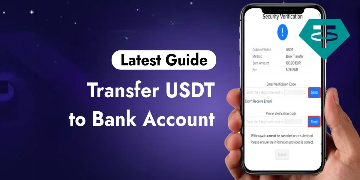 How To Transfer USDT to Bank Account [Latest Guide]