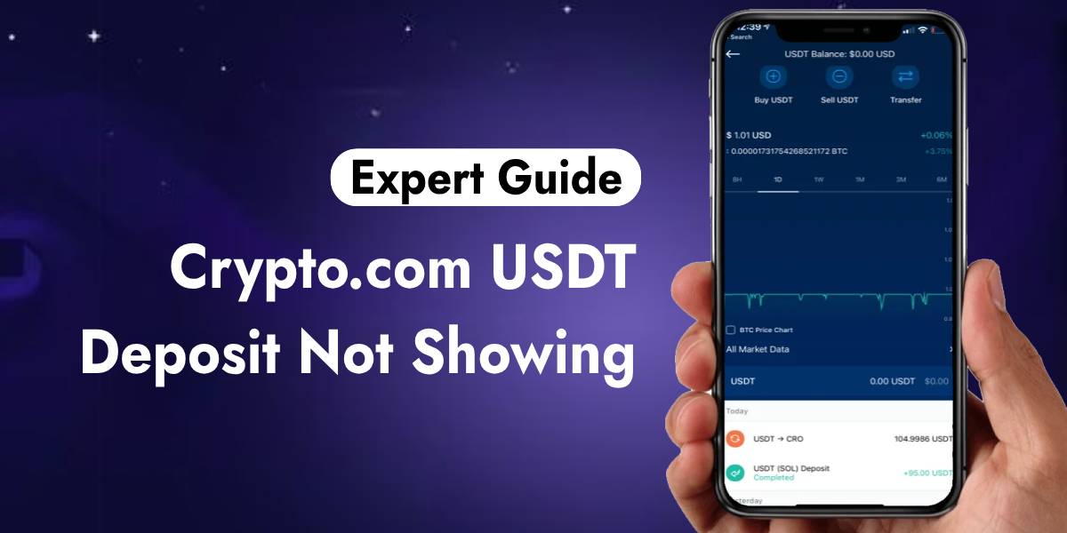 Crypto.com USDT Deposit Not Showing? Here's How to Fix it?