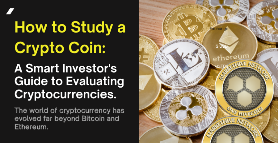 How to Study a Crypto Coin: A Smart Investors Guide to Evaluating Cryptocurrencies