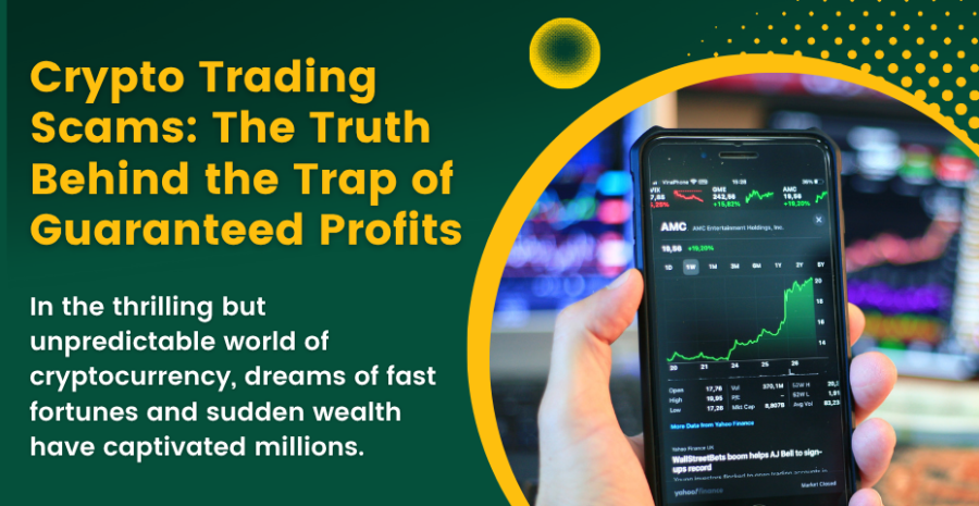 Crypto Trading Scams: The Truth Behind the Trap of Guaranteed Profits