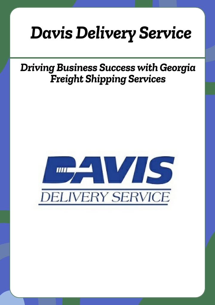 PPT - Driving Business Success with Georgia Freight Shipping Services PowerPoint Presentation - ID:14484031