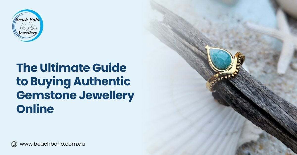 The Ultimate Guide to Buying Authentic Gemstone Jewellery Online | by Beach Boho Australia | Aug, 2025 | Medium