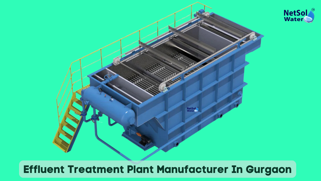 Effluent Treatment Plant Manufacturer In Gurgaon | 2025