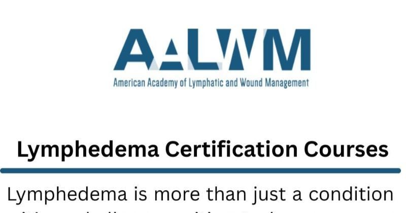 Lymphedema Certification Courses