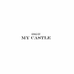 kingofmycastle