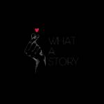 What A Story
