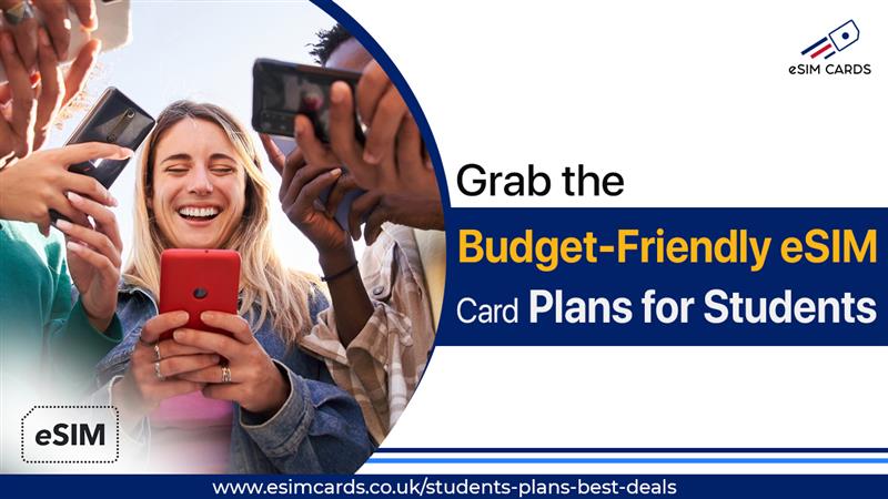 Affordable and Reliable eSIM Cards for Students Studying in Europe – UK Europe eSIM cards