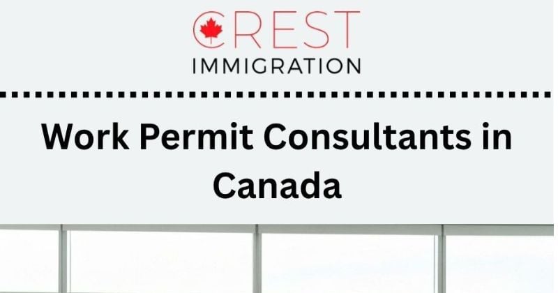 Work Permit Consultants in Canada