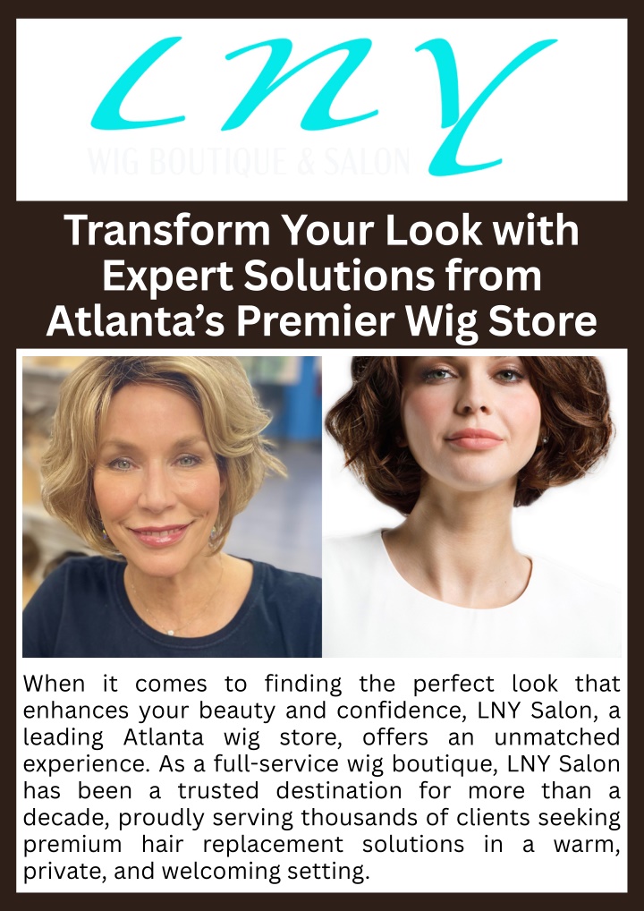 PPT - Transform Your Look with Expert Solutions from Atlanta’s Premier Wig Store PowerPoint Presentation - ID:14645535