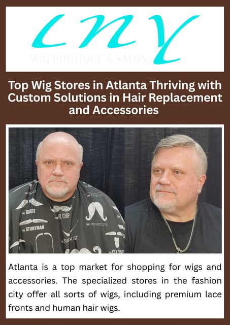 Top Wig Stores in Atlanta Thriving with Custom Solutions in Hair Replacement and Accessories .pdf