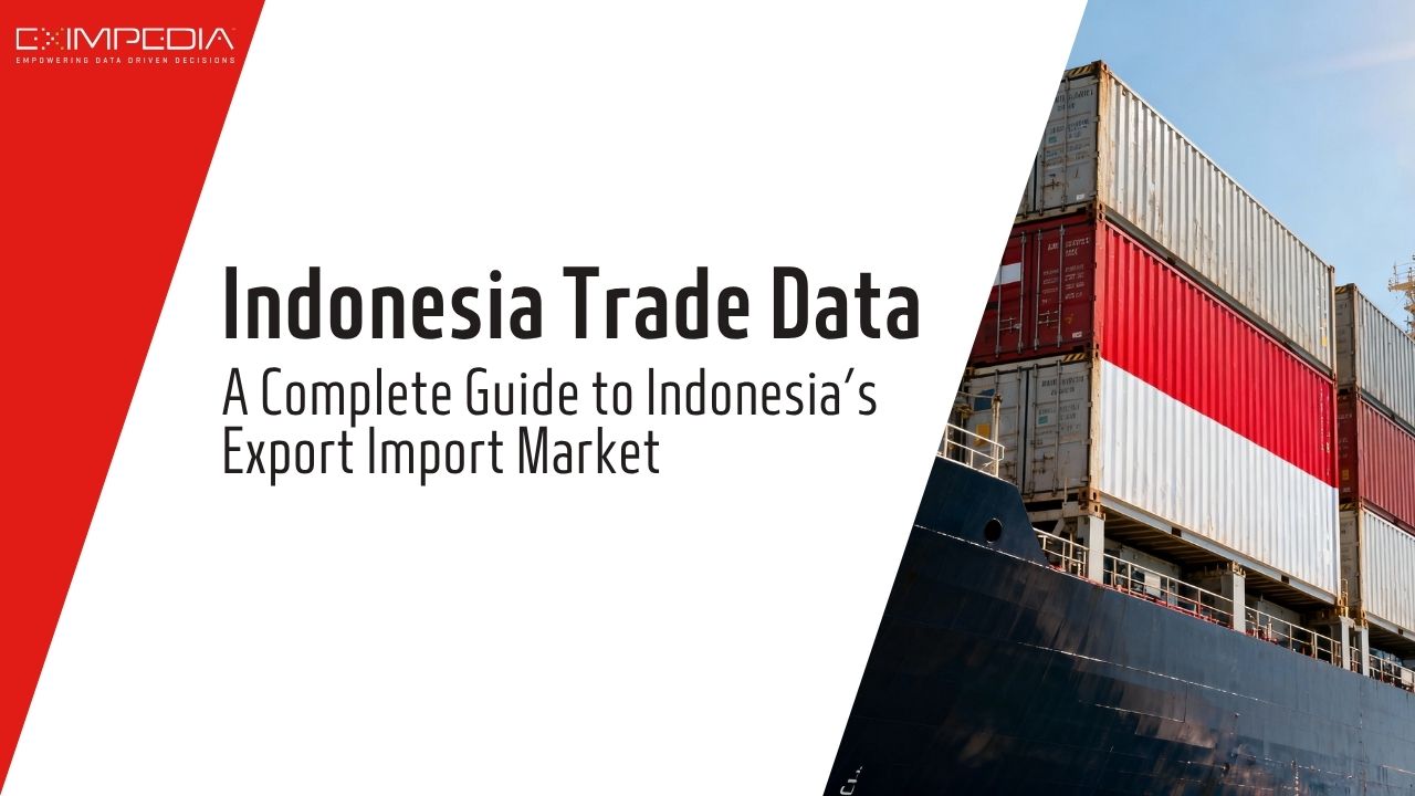 Indonesia Trade Data: A Complete Guide to Indonesia’s Export Import Market – Telegraph