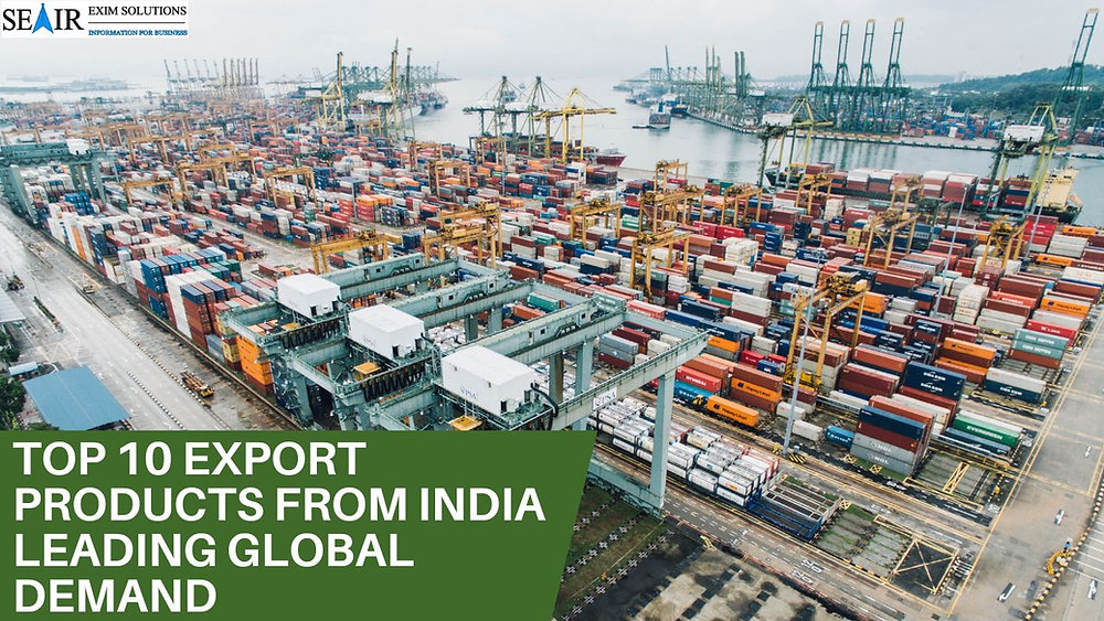 Top 10 Export Products From India Leading Global Demand
