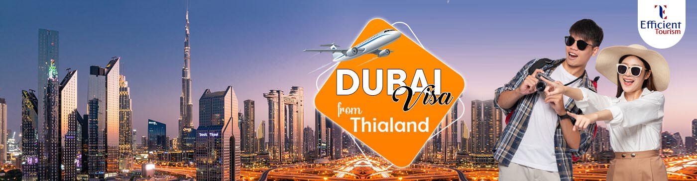 Dubai Visa from Thailand | Apply Online - Easy Process