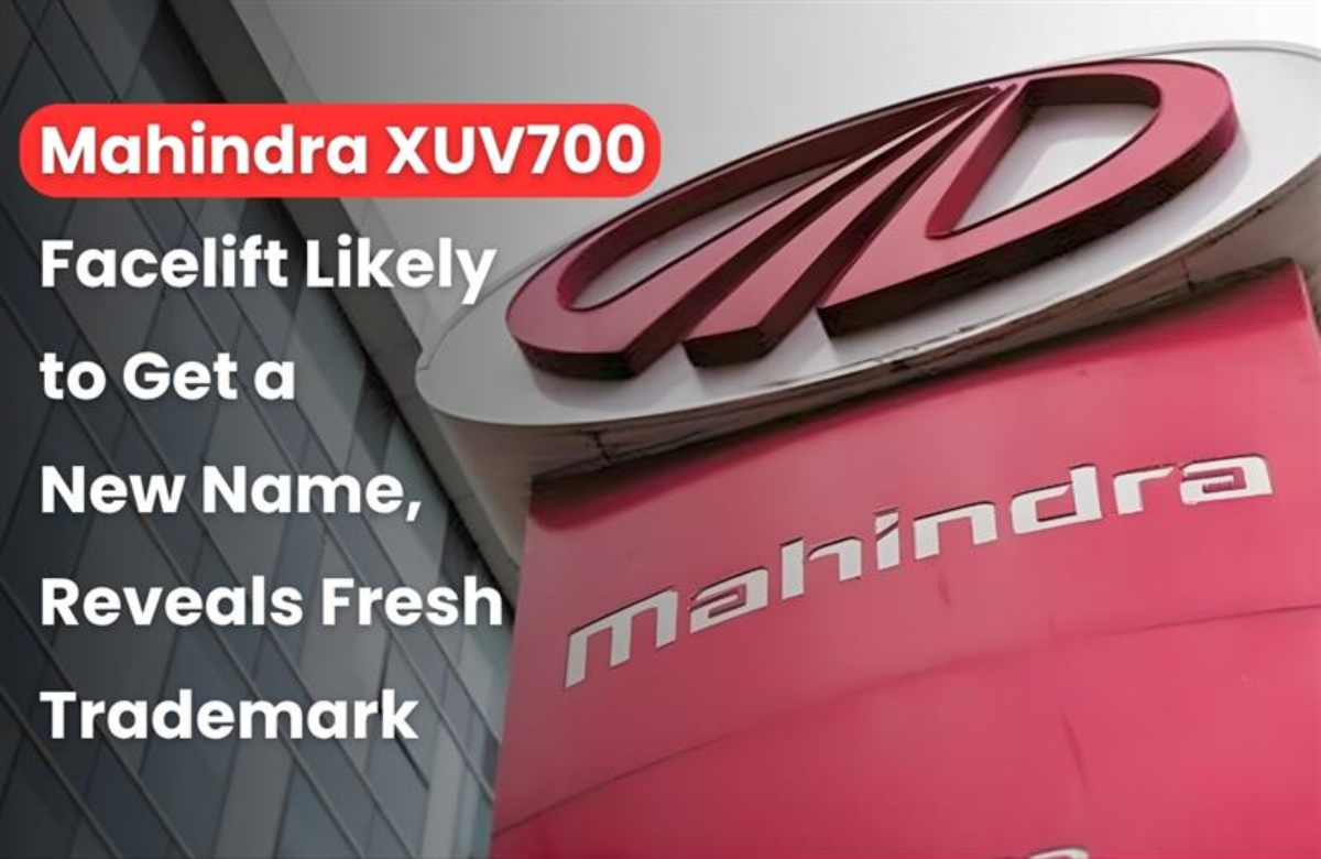 Mahindra XUV 7XO trademark: Mahindra XUV 700 Facelift Likely To Be Called XUV 7XO