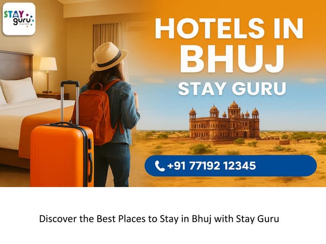 Discover the Best Places to Stay in Bhuj with Stay Guru | PDF