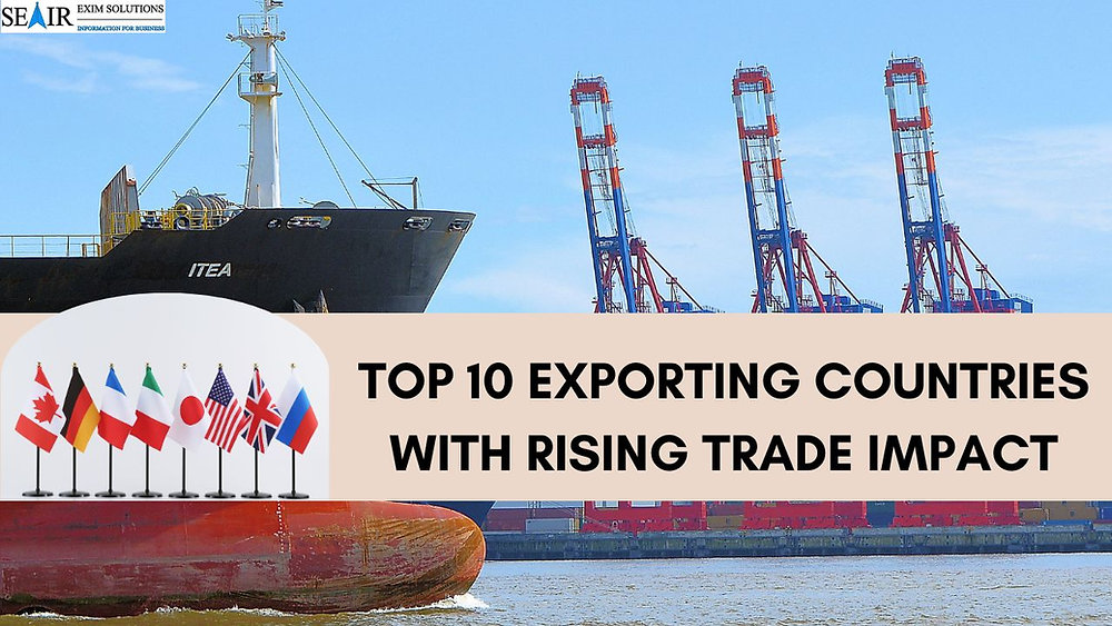 Top 10 Exporting Countries With Rising Trade Impact