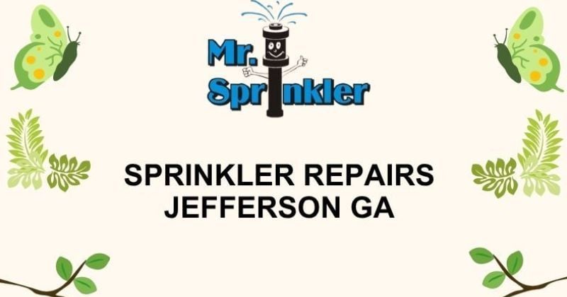 Sprinkler repairs Jefferson GA