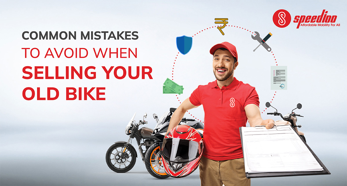 Common Mistakes to Avoid When Selling Your Old Bike | Speedioo