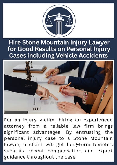 Hire Stone Mountain Injury Lawyer for Good Results on Personal Injury Cases including Vehicle Accidents .pdf