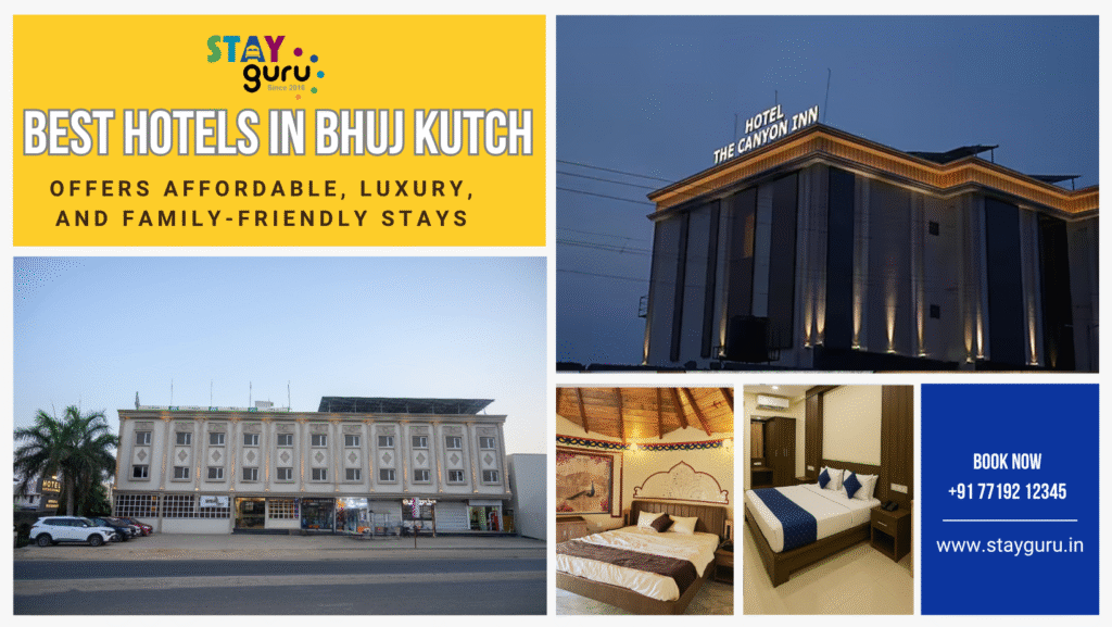 Best Hotel in Bhuj Kutch: Stay Guru’s Trusted Guide for Your Perfect Stay - Smart Article
