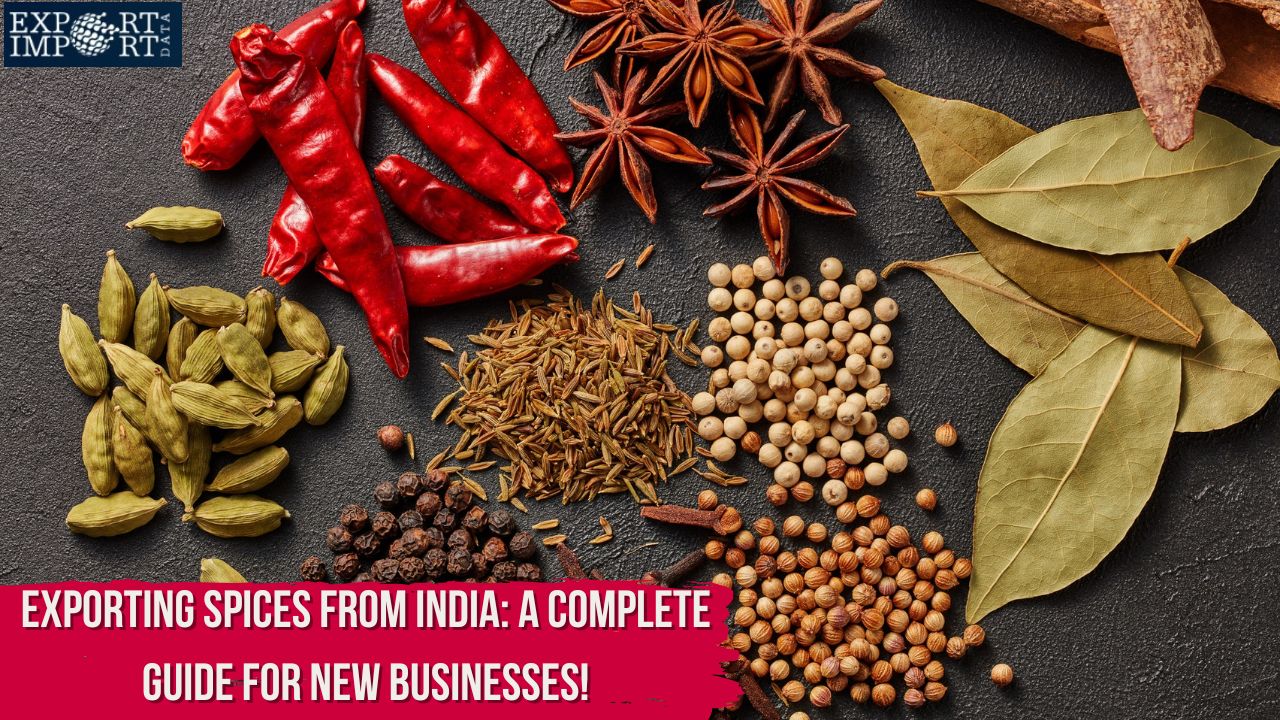 Exporting Spices from India: A Complete Guide for New Businesses! – exportimportdata