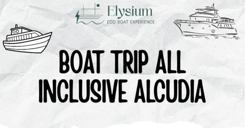 Boat Trip All Inclusive Alcudia