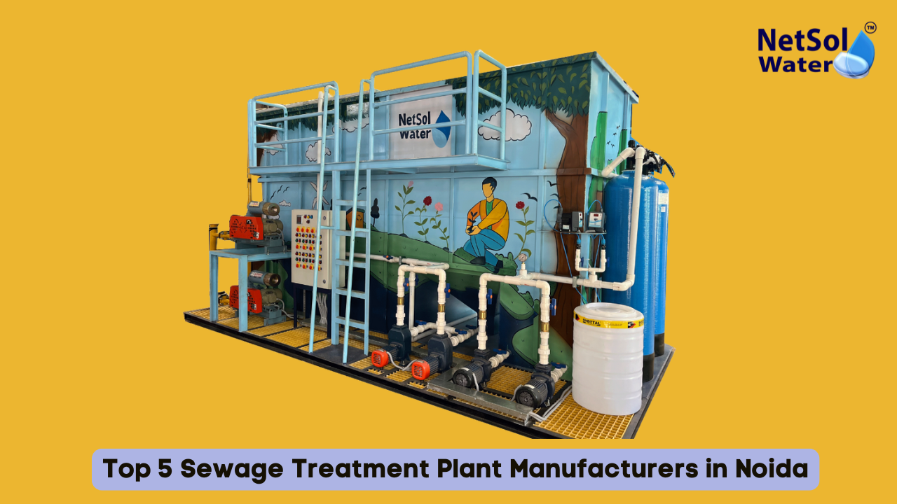 5 Best Sewage Treatment Plant Manufacturers In Noida [2026]