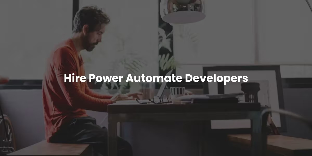 CnEL India – Expert Developers & IT Solutions — When Should You Hire a Power Automate Developer...