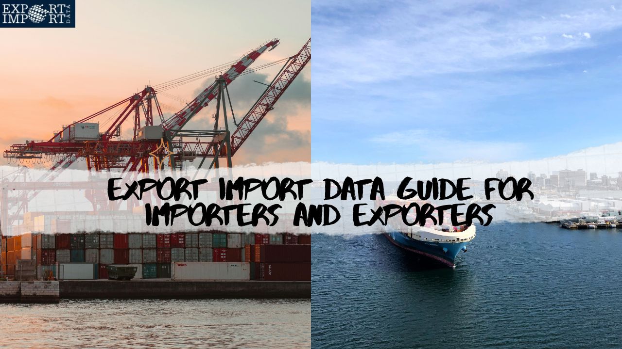 Export Import Data Guide for Importers and Exporters – exportimportdata