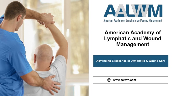 PPT - Empower Your Healthcare Career with Lymphedema Certification Online PowerPoint Presentation - ID:14717201