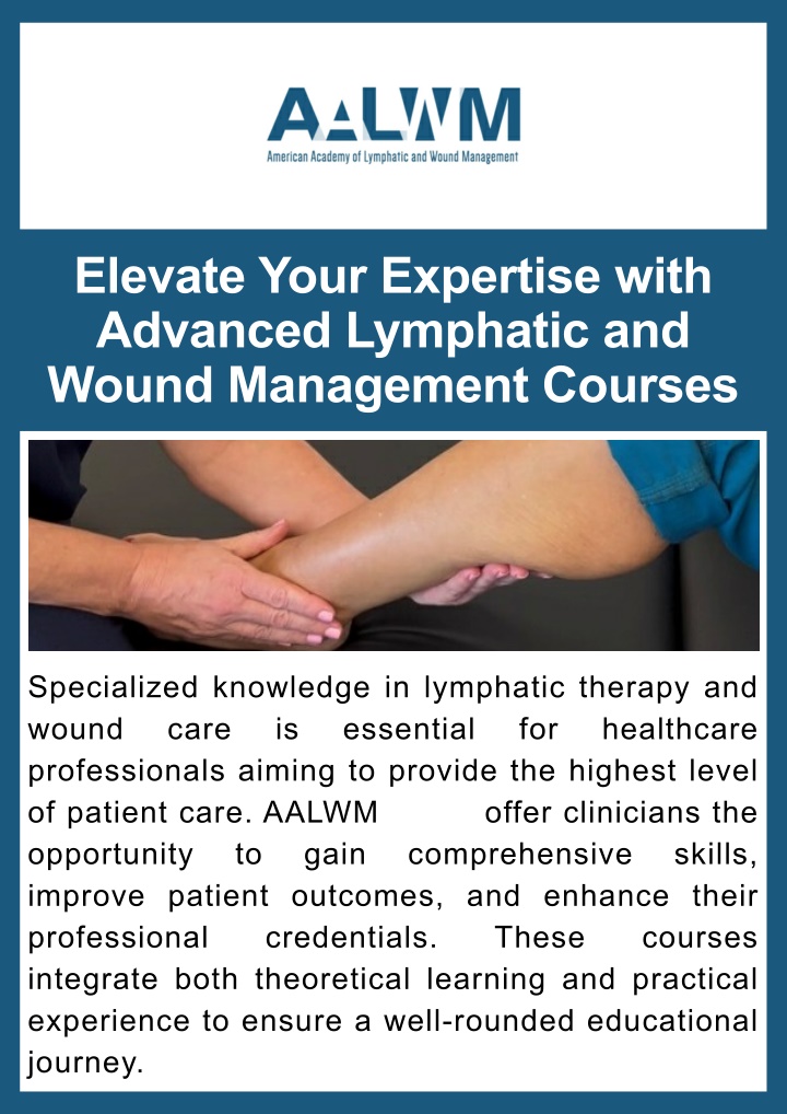 PPT - Elevate Your Expertise with Advanced Lymphatic and Wound Management Courses PowerPoint Presentation - ID:14717227