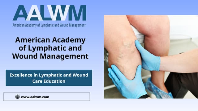 Build Specialized Clinical Expertise with a Lymphedema Certification Course.pptx